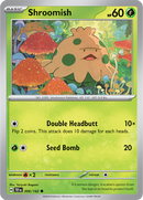 006/162 Shroomish Common Temporal Forces