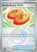 101/131 Buddy-Buddy Poffin Uncommon (Poke Ball Pattern) Prismatic Evolutions