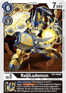 BT3-069 RaijiLudomon Common