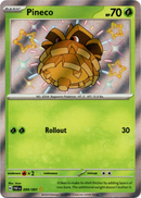 099/091 Pineco Shiny Rare Paldean Fates